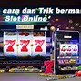 Cara Login Slot 88 Online Trik Bermain Slot Online Terbaru Dan Terpercaya